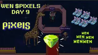 WEN $Pixels Day 9!