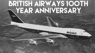 BRITISH AIRWAYS 100TH ANNIVERSARY