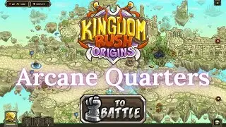 Kingdom Rush Origins - ARCANE QUARTERS - Iron (IMPOSSIBLE)