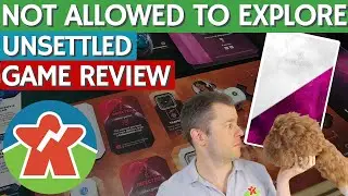 Unsettled - Board Game Review - You're Not Allowed To Explore
