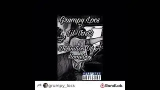 Lil TRI$TE X GrumpyLocs-Definition Of A Homeboy