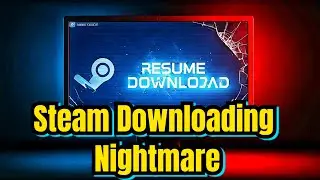 Never Lose Your Download Progress Again!Steam Resume Download!