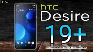 HTC Desire 19+ Price, Release date, First Look, Introduction, Specifications, Camera, Features, Trai