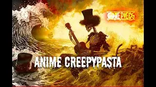 *ONE PIECE* Brook's DESCENT into Haunting Madness | Anime Creepypasta👻