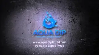 AQUA DIP - Peelable Liquid Wrap