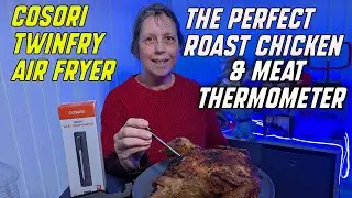 The Perfect Roast Chicken Temperature | Cosori TwinFry Air Fryer & Meat Thermometer