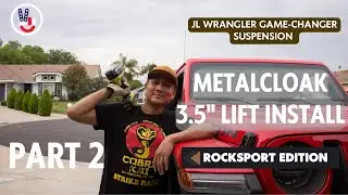 Jeep JL Metalcloak Lift Install 3.5