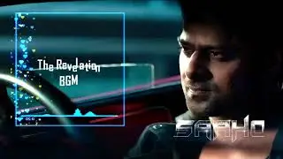 Saaho - The Revelation (Interval BGM) Prabhas