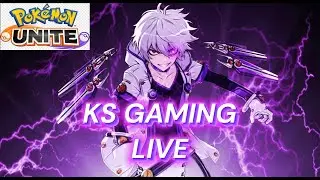 KS Gaming Live Stream Pok&eacute;mon Unite Legendary Gameplay 🤩