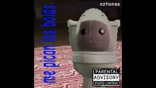  Me pican las Bol4s - Oztiones (oficial) 