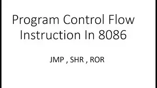8086 Assembly Language For Beginners || Part 09 || Program Control Flow Instructions in 8086