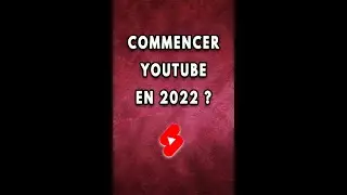 Trop tard pour commencer YouTube en 2022 ?