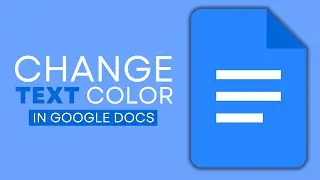 How to Change Text Color In Google Docs