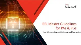 RBI Master Guidelines For PAs and PGs | SISA Webinar