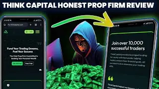 Think Capital Prop Firm Review Guide 2025 &ndash; Payouts, Rules, and Challenges Explained!