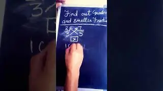 find out greatest and smallest fraction with short tricks#shorts #trending