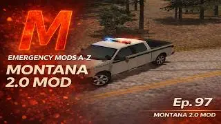 Emergency Mods A to Z Montana Mod 2 0 Ep 97