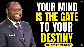 THE KINGDOM MINDSET That Changes Everything  Myles Munroe on Renewing Your Mind #motivation