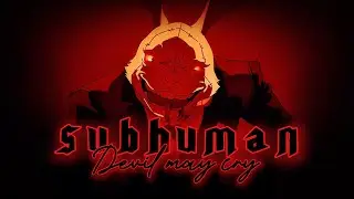 SUBHUMAN || DEVIL MAY CRY AMV