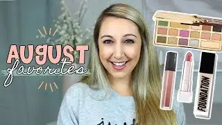 My August Beauty Favorites 2019 😍