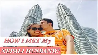How I met My Nepali Husband||Our Love Story||Nepali-Filipino Couple in UAE||