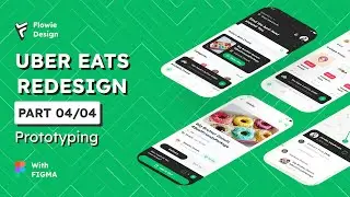 🖋 TUTORIAL REDESIGN UBER EATS APPS WITH FIGMA [PART 04/04] - PROTOTYPE SEDERHANA (UI/UX DESIGN)