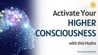 Activate Your Higher Consciousness and Manifest Miracles | Reeya's Spiritual Remedies