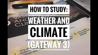 How to study: Weather and Climate (Gateway 3 - Tropical Cyclones)