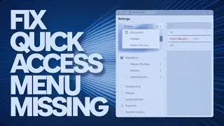 How to Fix Quick Access Menu Missing in Windows 11 Solution 2026