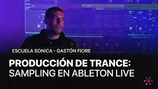 C&oacute;mo Producir Trance | Masterclass de Producci&oacute;n x Gast&oacute;n Fiore