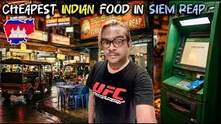 Cheapest Indian Food in Siem Reap 🇰🇭 | Lost My ATM&hellip; Two Indian Brothers Fought the Bank | Vlog-100