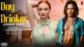 Day Drinker (2026) - Johnny Depp & Pen&eacute;lope Cruz | Upcoming Movies Trailer & Cast Update, Filming,