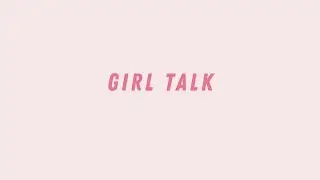 GIRL TALK | Love for the Late Bloomers - Never Had a Boyfriend & Healing From Situationships