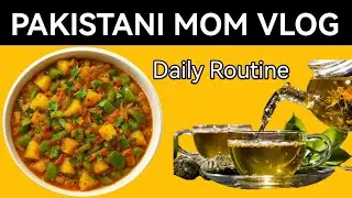 Pakistani Mom Vlog | My Morning🌅to Evening Routine | Dinner Time 🍲 | Gahwa Idea ☕| Vlogs with Sadia&rdquo;