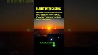 A Real Planet With 3 Suns! 🌞🌞🌞🌍