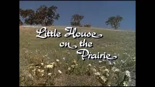 Little House on the Prairie Opening Credits