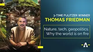 Thomas Friedman on 3 accelerating global crises | @ShomaChaudhuryLL  | SYNAPSE 2024