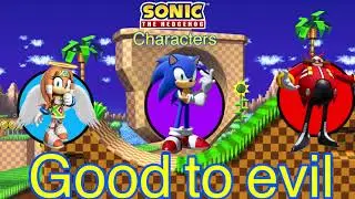 Sonic the hedgehog characters: Good to evil