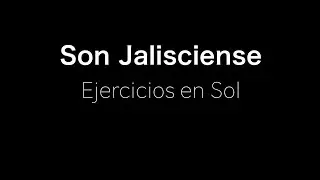 Son Jalisciense (Sol) | Ejercicios | Mariachi Armonía