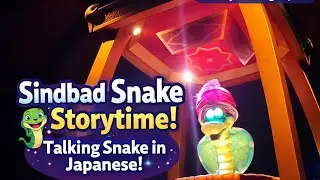 DisneySea Sindbad Storytime 🐍✨ Japanese Snake Narration | Kids Friendly