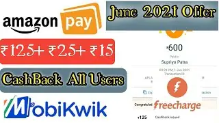 Amazon June 2021 Offer,Amazon ₹125 +25 CashBack All Users Scan&Pay ₹15 CashBack Freecharge Offer