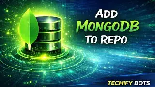 How to add Mongodb Database in any repo | Techify Bots