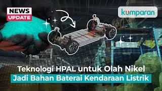 Harita Nickel, Pionir Penghasil Bahan Baku Baterai Kendaraan Listrik di RI Berkat Teknologi HPAL
