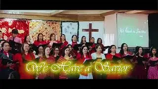 We Have a Savior (HGBC Choir)