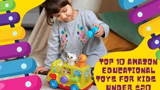 TOP 10 AMAZON EDUCATIONAL TOYS FOR KIDS  UNDER $20 GADGETS Available On Amazon | Wezi Gadegts