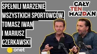 Spełnili marzenie, kt&oacute;re mają wszyscy sportowcy. Obywatele świata - Tomasz Iwan i Mariusz Czerkawski