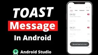 Toast in Android Studio | All Types of Toast in Android | Toast Message in Android Studio (#6)