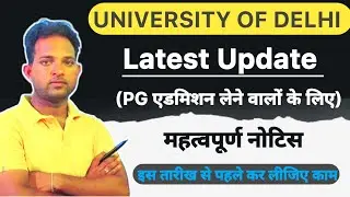CUET PG 2023 | Latest Update 🔥🔥 PG Admission | University of Delhi | New Notice
