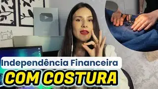 Melhores maneiras de trabalhar com costura e conquistar independência financeira rápido em 2024