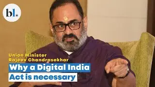 Exclusive: Union Minister, Rajeev Chandrasekhar on the Digital&nbsp;India&nbsp;Act